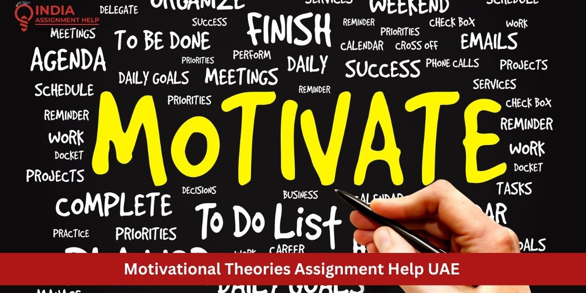 Motivational Theories Assignment Help in the United Arab Emirates – Comprehensive Academic Guidance for Students