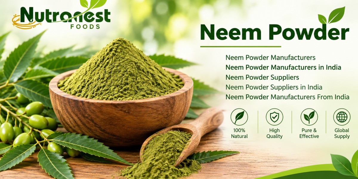 Neem Powder Manufacturers in India for Premium Quality