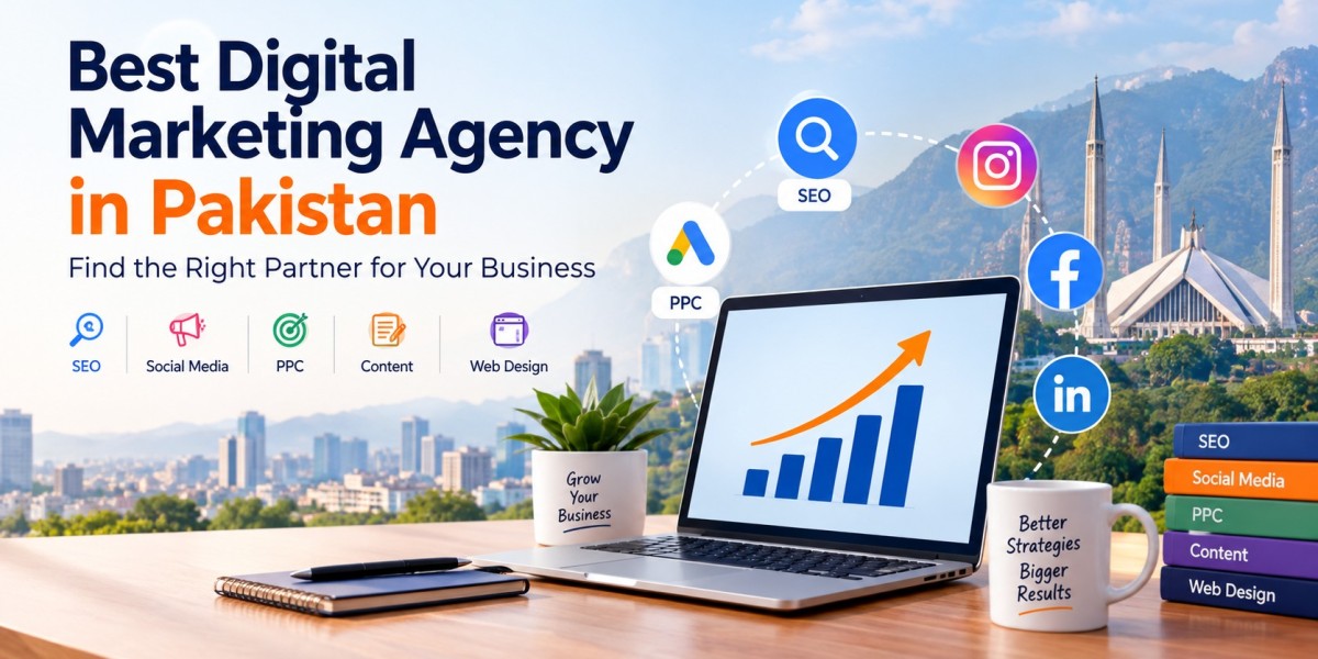 How to Choose the Best Digital Marketing Agency in Pakistan