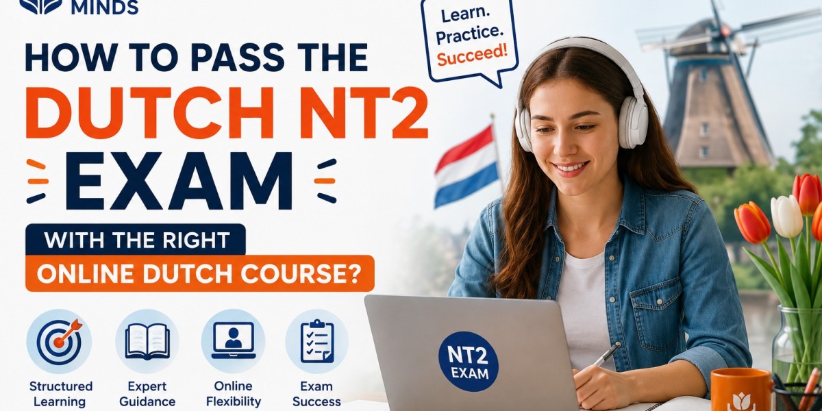 How to Pass the Dutch NT2 Exam With the Right Online Dutch Course?
